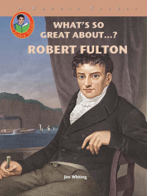 Title details for Robert Fulton by Jim Whiting - Available